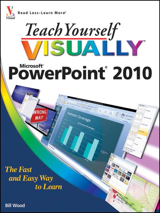 Title details for Teach Yourself VISUALLY PowerPoint 2010 by Bill Wood - Available